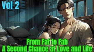 From Fat to Fab: A Second Chance at Love and Life - Vol 2