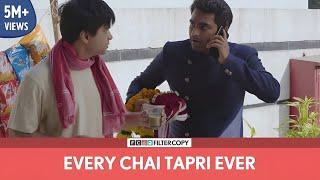 FilterCopy | Every Chai Tapri Ever | Ft. Abhinav, Viraj, Raunak, Nishaad