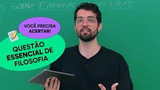 QUESTÕES ESSENCIAIS de FILOSOFIA que Você NÃO PODE ERRAR!