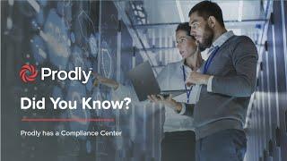 Did You Know? Prodly has a Compliance Center!