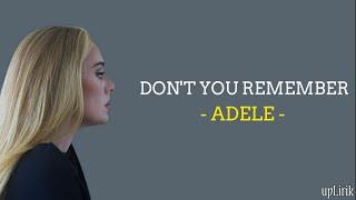 Adele - Don't You Remember (Lirik dan Terjemahan)