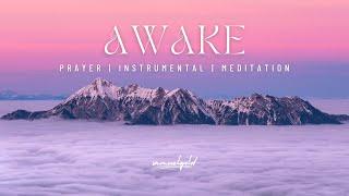 AWAKE | Prayer | Instrumental | Meditation | 2 Hours | Samuel Gold