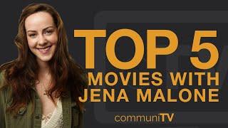 TOP 5: Jena Malone Movies