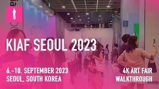 KIAF SEOUL 2023 - 4K Art Fair Walkthrough