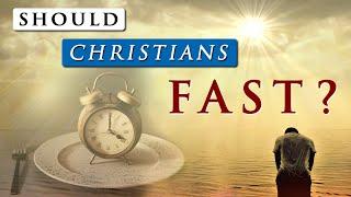 What is CHRISTIAN FASTING? || How to FAST and PRAY effectively