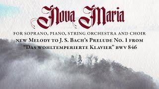 Nova Maria — “Ave Maria” variation for soprano, piano, strings and choir