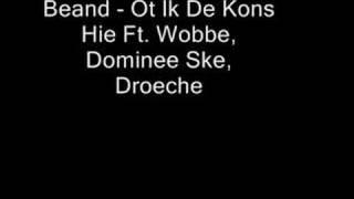 Beand - Ot Ik De Kons Hie Ft. Wobbe, Dominee Ske, Droeche