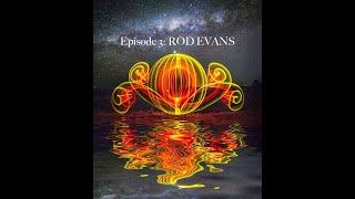 EPISODE 3:  "THE DIY WIZARD" featuring Rod Evans