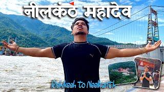 Rishikesh to Neelkanth Mahadev Mandir | Neelkanth Mahadev Rishikesh | Neelkanth Temple