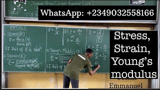 Stress, Strain and Young's modulus JAMB and WAEC physics #excellenceacademy #jonahemmanuel