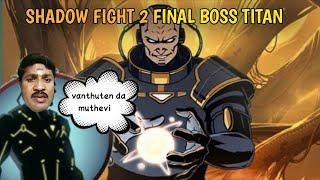 shadow fight 2 final boss titan Tamil