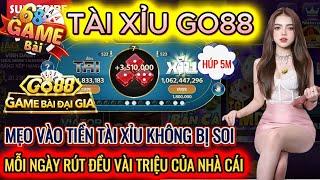 Go88 | Hướng Dẫn Cách Chơi Tài Xỉu Go88 Luôn Thắng | Mẹo Cân Đối Vốn Trong Tài Xỉu Go88 Cực Kỳ Dễ