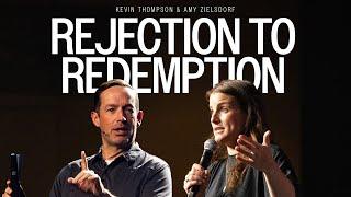 Rejection to Redemption | Kevin Thompson and Amy Zielsdorf | Bayside Church