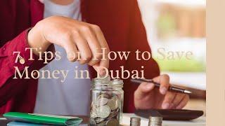 7 Tips on How to Save Money in Dubai