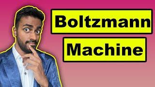 Boltzmann Machine - Explained!