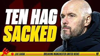 ERIK TEN HAG SACKED BY MANCHESTER UNITED