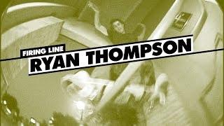 Firing Line: Ryan Thompson