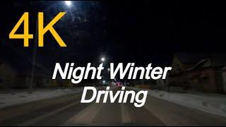 4K 24fps Night Winter Driving Winnipeg Manitoba Canada