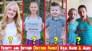 Trinity and Beyond (Beyond Family) Real Name & Ages 2023