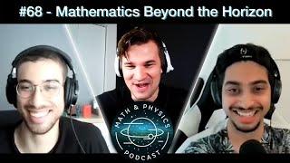 Episode #68 - Mathematics Beyond the Horizon w/ Epic Math Time