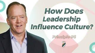 How does leadership influence culture? Pro Leadership Principle #6 - Andy Wyatt