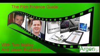 The Film Finance Guide - Tom Malloy And Jason Brubaker