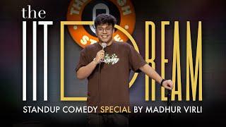 The IIT Dream | Stand-up Comedy Special by Madhur Virli