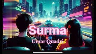 Umar Quadri - Surma | Latest Dance Song 2024