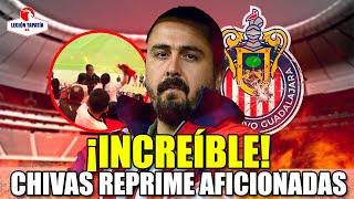 INCREÍBLE Chivas reprime manifestación de aficionadas LAS SACAN DEL ESTADIO