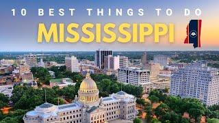 The 10 Best Things to do in Mississippi in 2025 & 2026