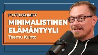 Teemu Kunto | Minimalismi #276