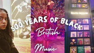 500 Years of Black British  Music   #vlog #history #blackhistory #britishhistory