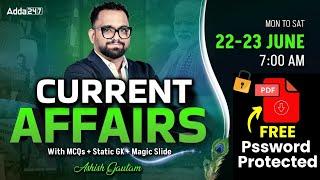 Current Affairs Today | 22-23 June Current Affairs 2025 | Daily Current Affairs By Ashish Gautam