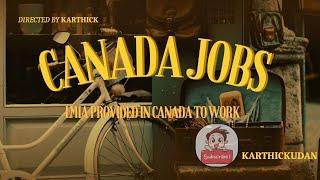 "Jobs in Canada in Tamil "|"Canada Work Permit Step-by-Step process"