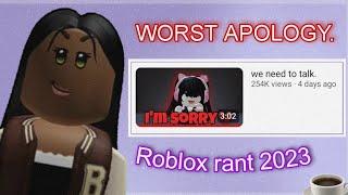 @uwucutesingle made the *WORST* apology. | Roblox drama/rant 2023 (read desc)