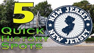 5 Quick NJ History Spots-DESTINATION ANYWHERE