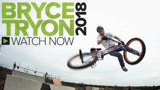 BRYCE TRYON 2018 BMX EDIT