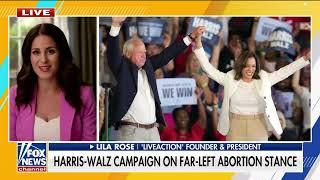 Harris-Walz Is The Most Pro-Abortion Ticket - Lila Rose on Fox News