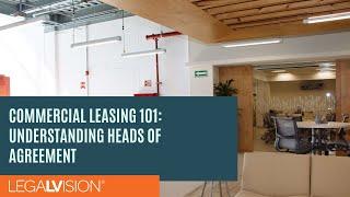 [AU] Commercial Leasing 101  Understanding Heads of Agreement | LegalVision