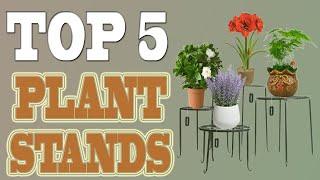 Plant Stand  – Top Best 5  Indoor &  Outdoor Plant Stands in 2023.