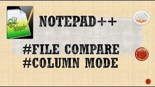 how to compare files in notepad++ || how to remove first letter from all line || column mode notepad