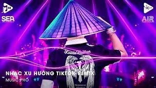 Nhạc Xu Hướng Tiktok Remix - Nhạc Trend Tiktok Remix 2024 - Top 20 Bài Hát Hot Nhất Trên TikTok