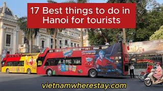 Top 17 Best things to do in Hanoi Vietnam for tourists