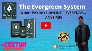 THE EVERGREEN SYSTEM ️ +  MY CUSTOM BUNDLE BONUSES 