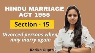 Section-15 Divorced persons when may marry again | Hindu Marriage Act 1955