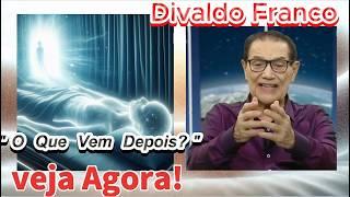   DIVALDO FRANCO / A REVELAÇÃO DA CONSCIÊNCIA  E  A  IMORTALIDADE. #espiritismo