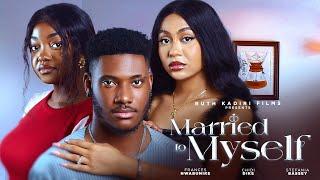 MARRIED TO MYSELF - CHIDI DIKE, FRANCESS NWABUNIKE, STEFANIA BASSEY