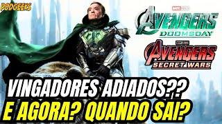 URGENTE VAZOU! VINGADORES DOOMSDAY E GUERRAS SECRETAS ADIADOS? E AGORA QUANDO VÃO LANÇAR?