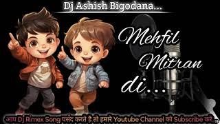 Mehfil Mitran Di | Saun Di Jhadi Punjabi Song of Babbu Maan__Dj Ashish Bigodana...