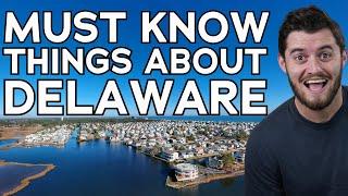 21 Things to Know Before Moving to Delaware